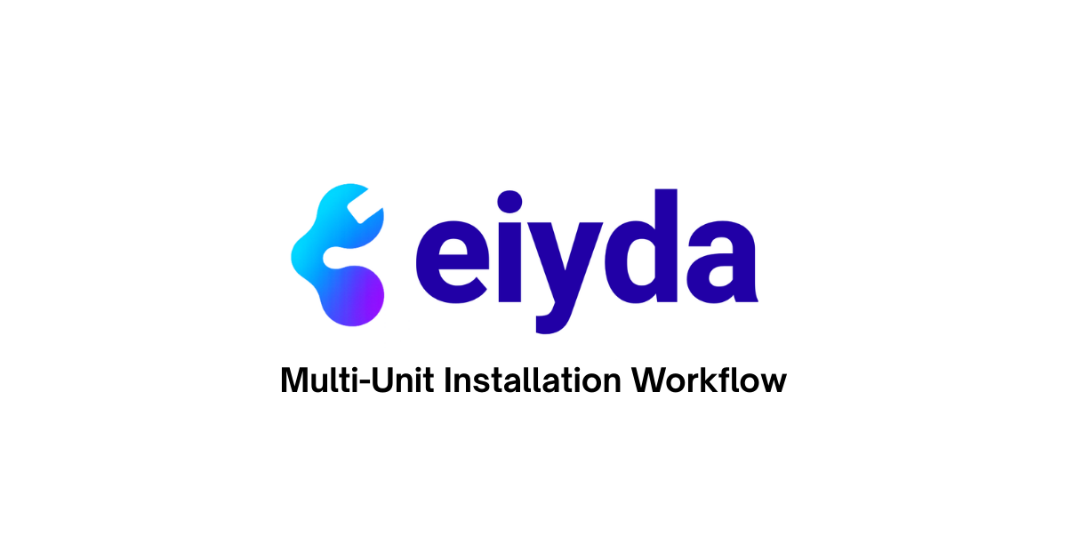 Eydia Eiyda | Multi-Family Installation Workflow Software